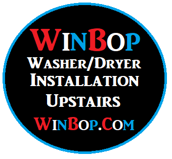 Washer/Dryer Installation Upstairs/Downstairs